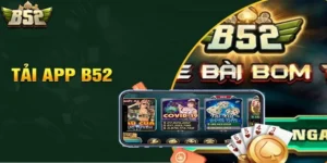 Tải game b52 club apk siêu nhanh với 4 bước